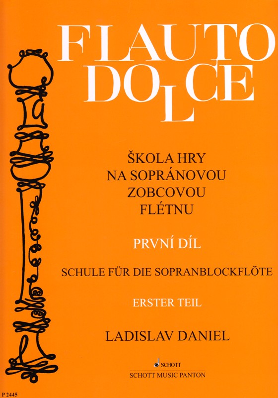 Škola hry na sopránovou zobcovou flétnu Flauto dolce - Ladislav Daniel 1. díl