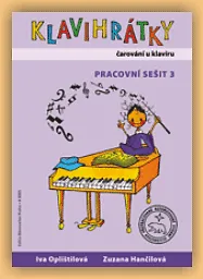 Klavihrátky čarování u klavíru - Pracovní sešit 3