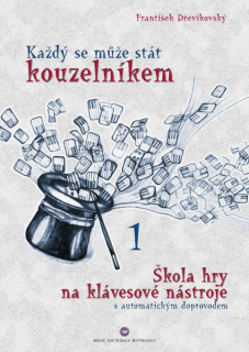 Každý se může stát kouzelníkem 1 – František Dřevikovský